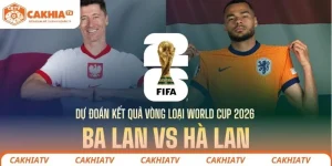 Hà Lan vs Ba Lan