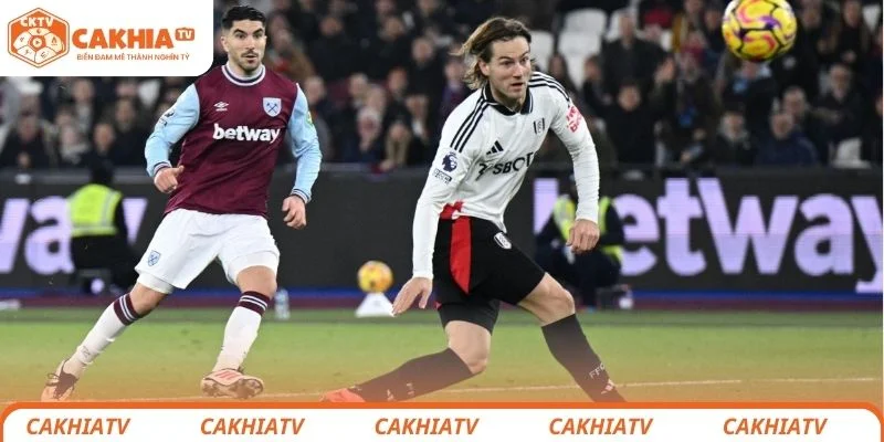 Nhận định chi tiết tình hình lực lượng 2 đội bóng West Ham United vs Fulham